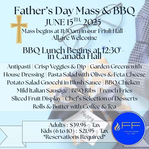 Fogolar Furlan Father's Day Mass and Luncheon on Sunday, June 15, 2025