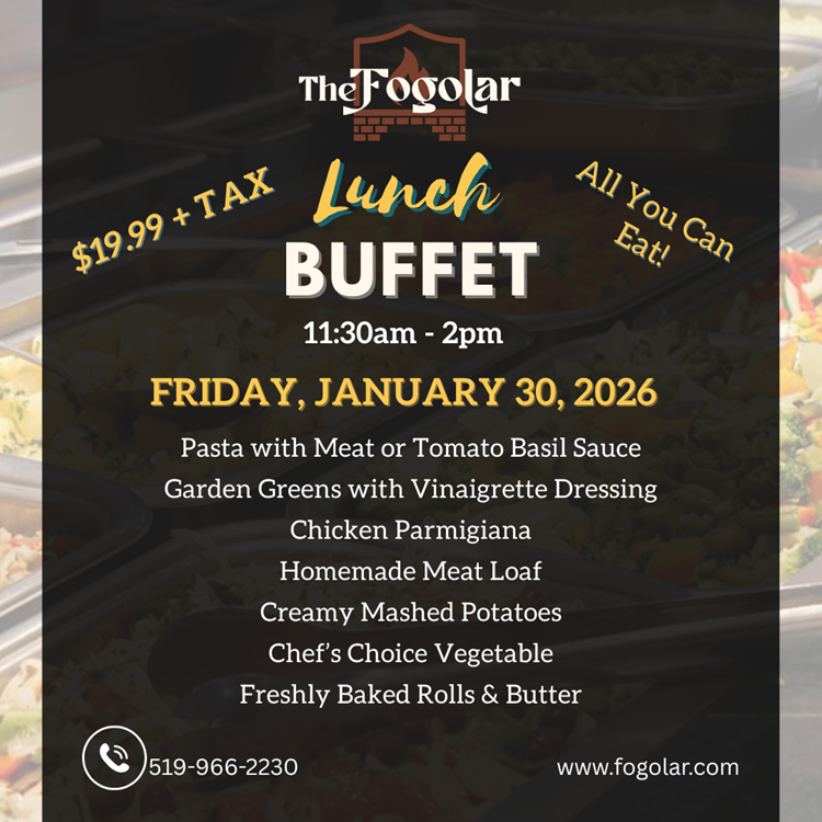 Fogolar Furlan Friday, January 30, 2026 Lunch Buffet Menu