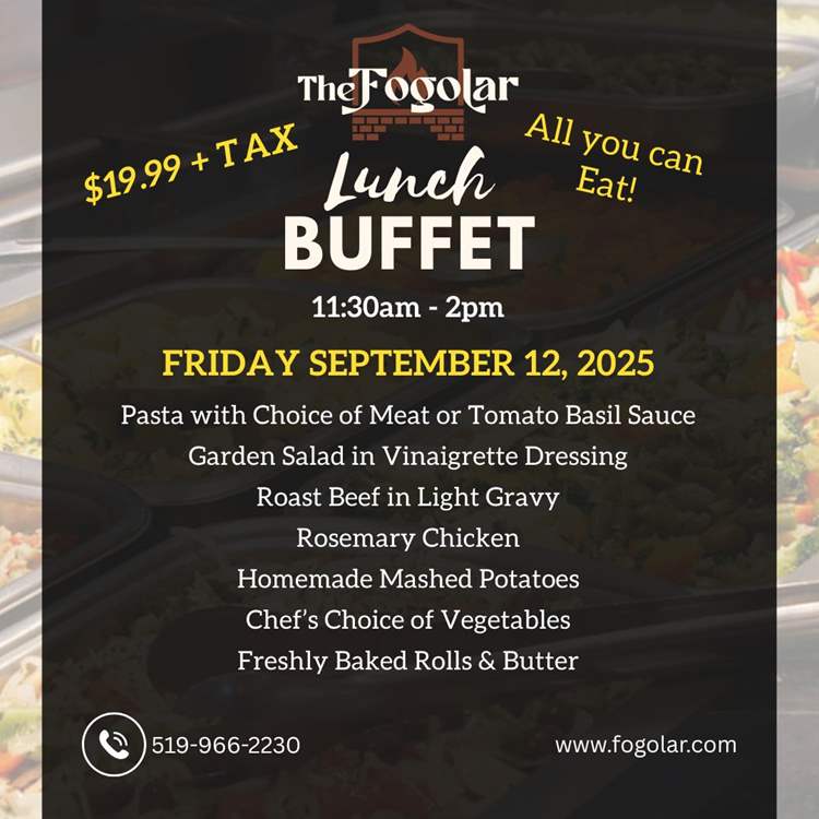 Fogolar Furlan Friday, September 12, 2025 Lunch Buffet Menu