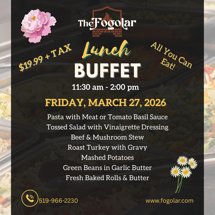 Fogolar Furlan Friday, March 27, 2026 Lunch Buffet Menu