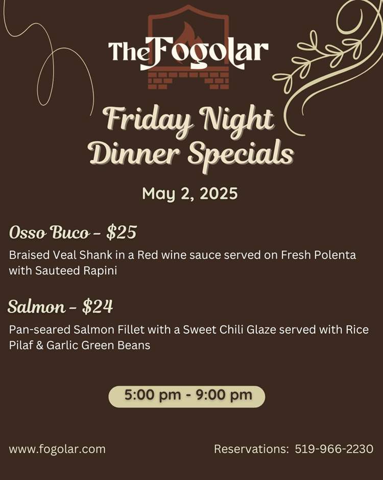 Fogolar Furlan Friday Night Dinner Specials May 2