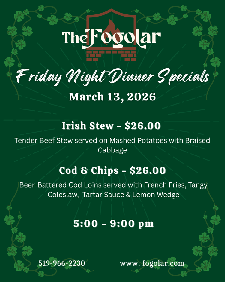 Fogolar Furlan Friday, March 13, 2026 Friday Night Dinner Specials