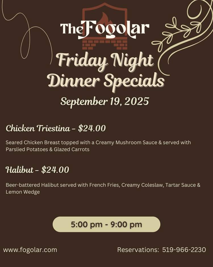 Fogolar Furlan Friday, September 19, 2025 Dinner Specials